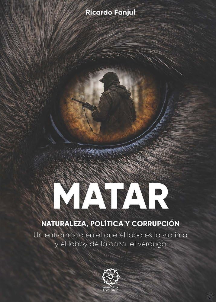 Libro: Matar: Contra la caza