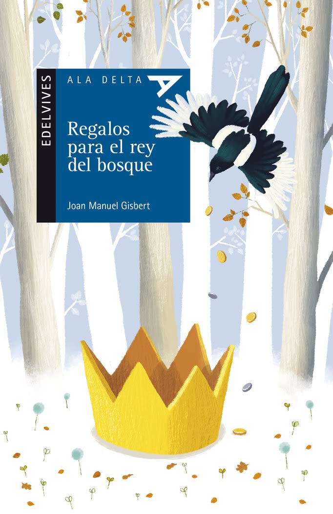 Libro: Regalos para el rey del bosque: 100 (Ala Delta - Serie azul)