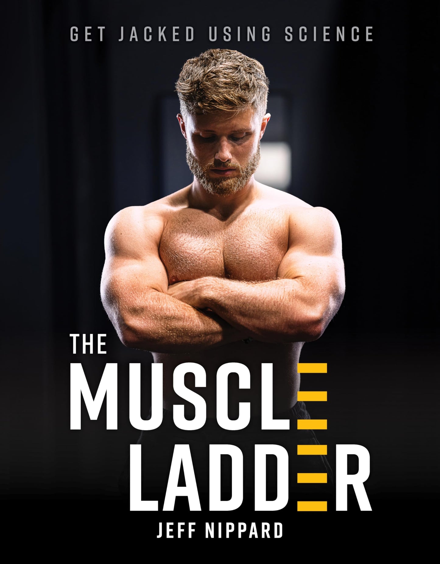 Libro: The Muscle Ladder: Get Jacked Using Science