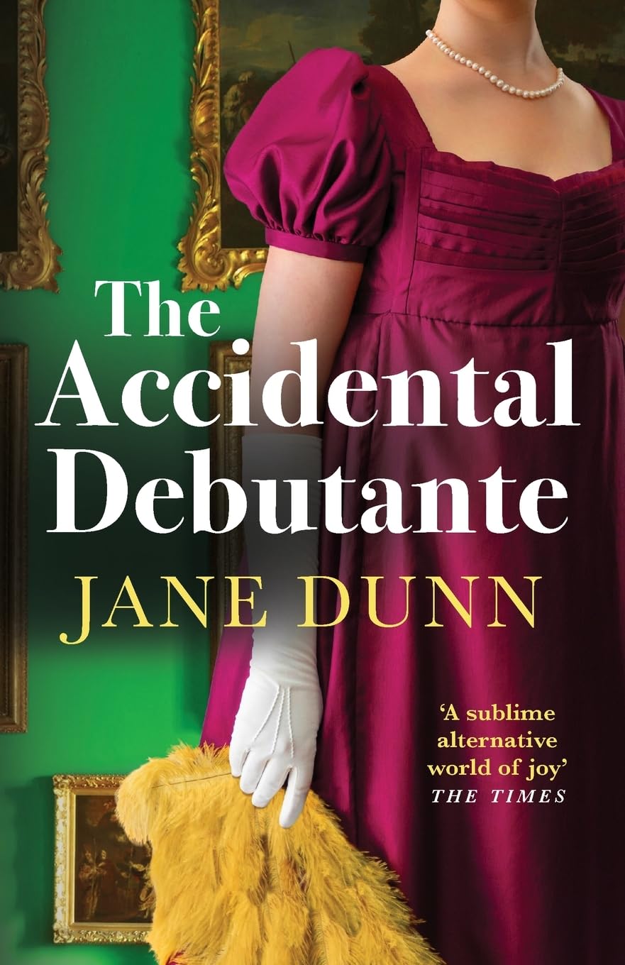 Libro: The Accidental Debutante: A Regency Romance between a daring young lady and dashing lord from Jane Dunn
