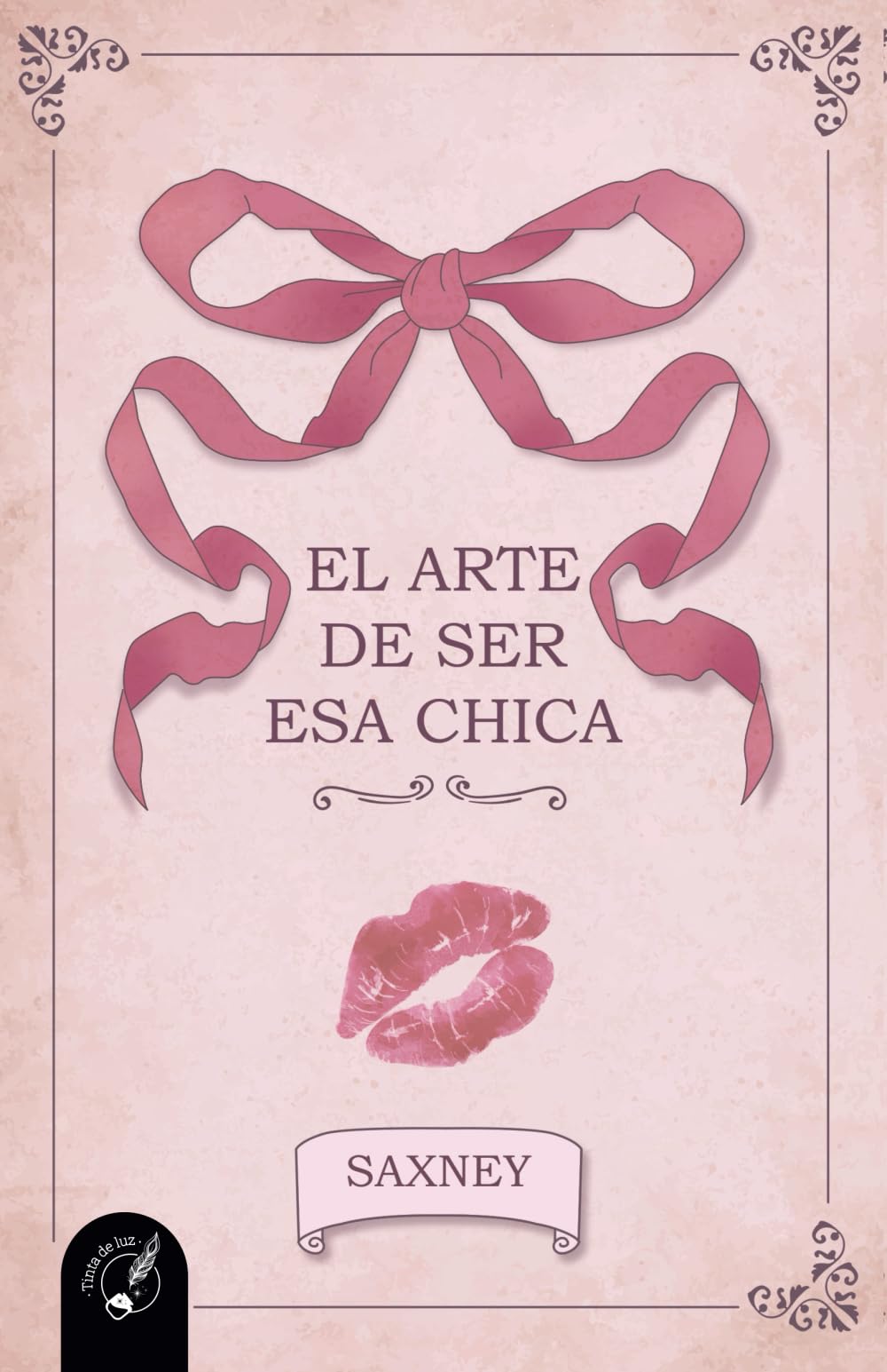 EL ARTE DE SER ESA CHICA