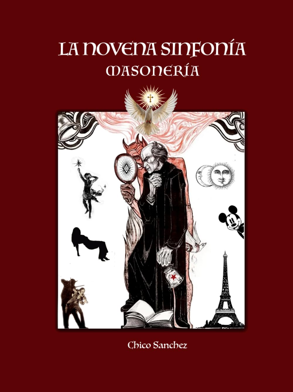 Libro: La Novena Sinfonía: Masonería (Libros de Chico Sánchez) (Spanish Edition)