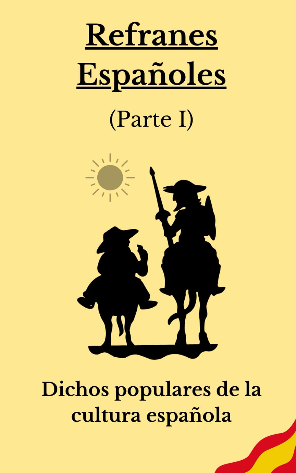 Libro: Refranero Español: Dichos proverbios y citas populares de la cultura española