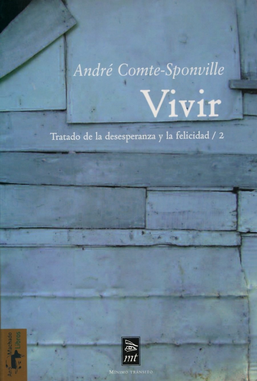 Libro: Vivir: Tratado de la desesperanza y la felicidad/2