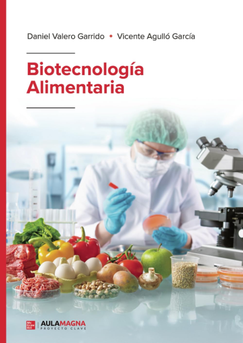 Libro: Biotecnología Alimentaria (Spanish Edition)