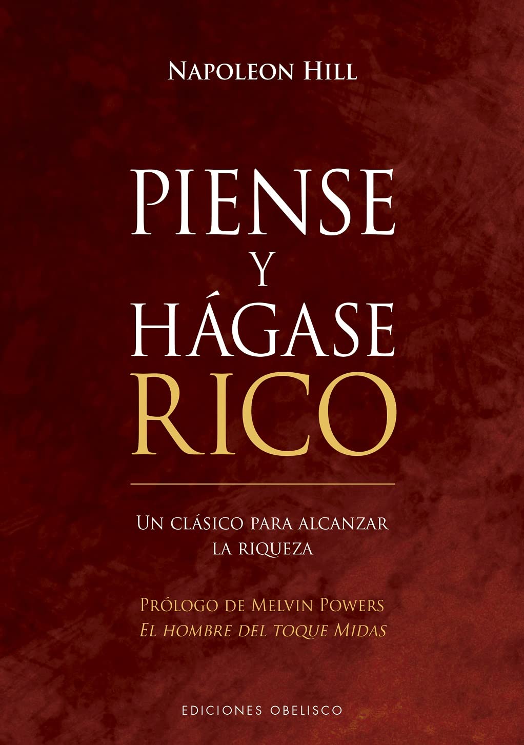 Libro: Piense y hágase rico (N.E.): Un clásico para alcanzar la riqueza (Éxito) (Empresa)