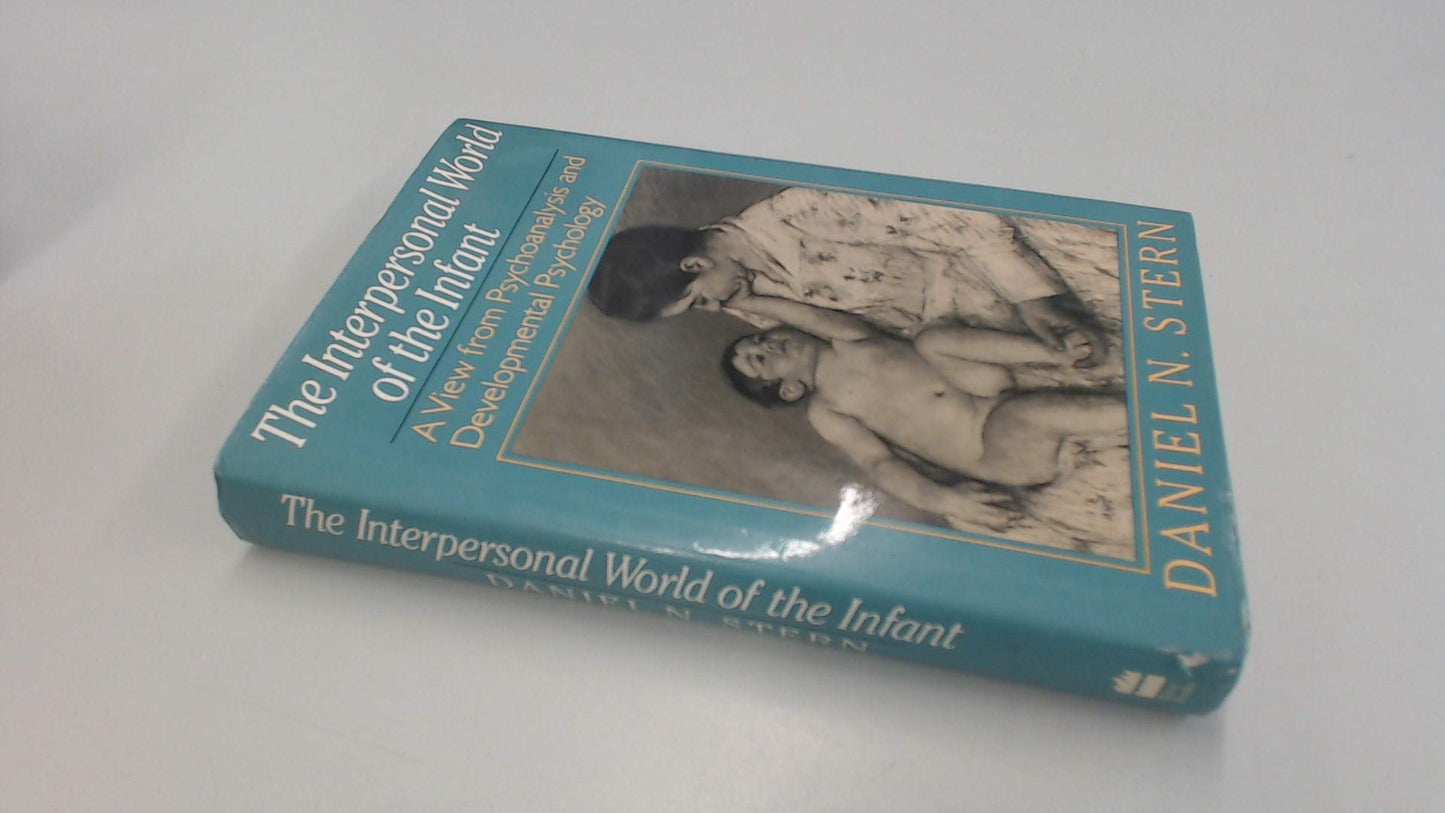 Libro: Interpersonal World Of The Infant: A View From Psychoanalysis And Developmental Psychology