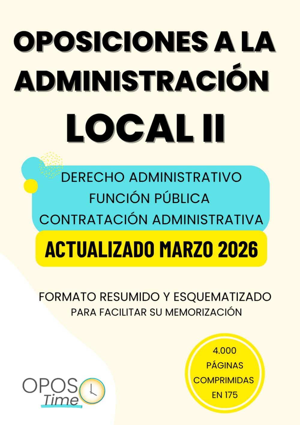 Libro: OPOSTIME OPOSICIONES A LA ADMINISTRACIÓN LOCAL. TEMARIO COMÚN ESQUEMATIZADO (PARTE II): Derecho administrativo, Función pública y Contratación administrativa (Actualizados) (PREPARACIÓN OPOSICIONES)