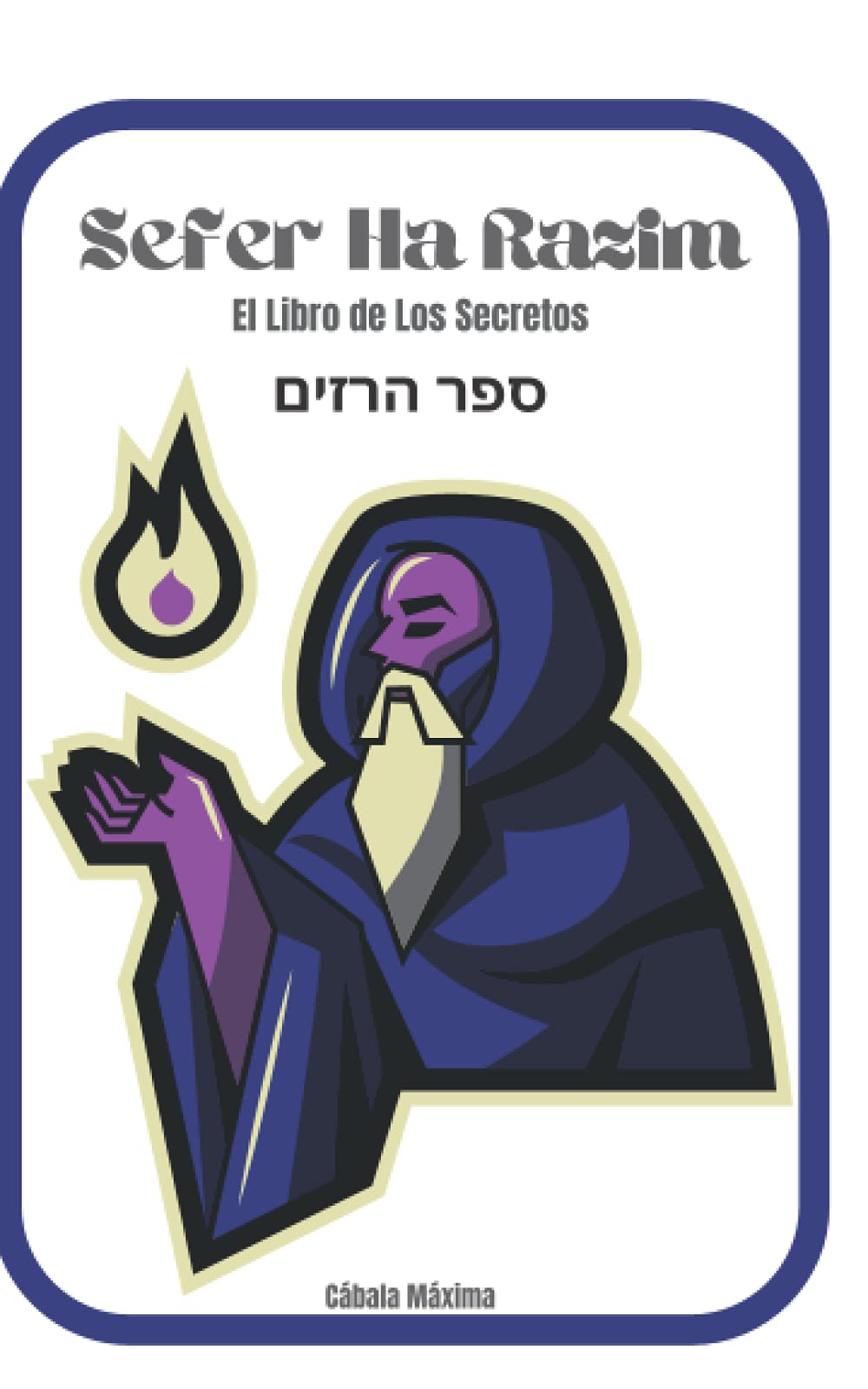 Libro: Sefer Ha Razim: El Libro de Los Secretos- Cábala Máxima