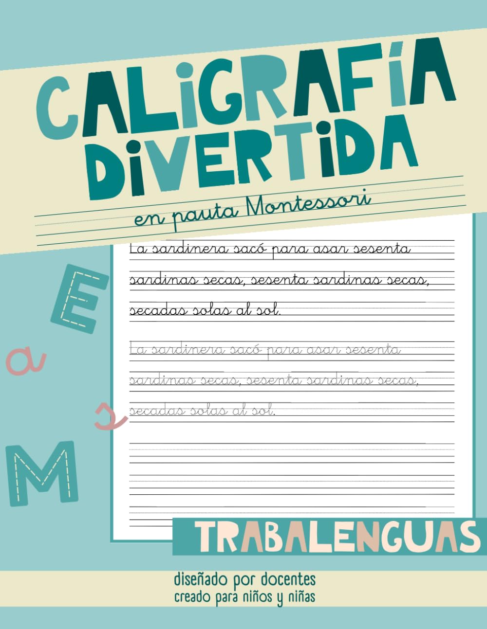 Libro: CALIGRAFÍA DIVERTIDA CON TRABALENGUAS EN PAUTA MONTESSORI: Más de 100 Trabalenguas para Niños y Niñas de Primaria en Letra Escolar para practicar y ... (CALIGRAFÍA DIVERTIDA EN LETRA LIGADA)