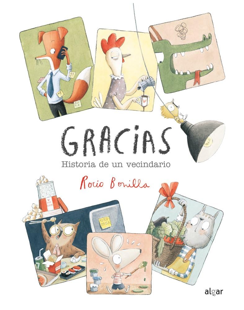 Gracias - Historia De Un Vecindario: Historia de un vecindario / the Story of a Neighborhood: 135 (Álbumes ilustrados)