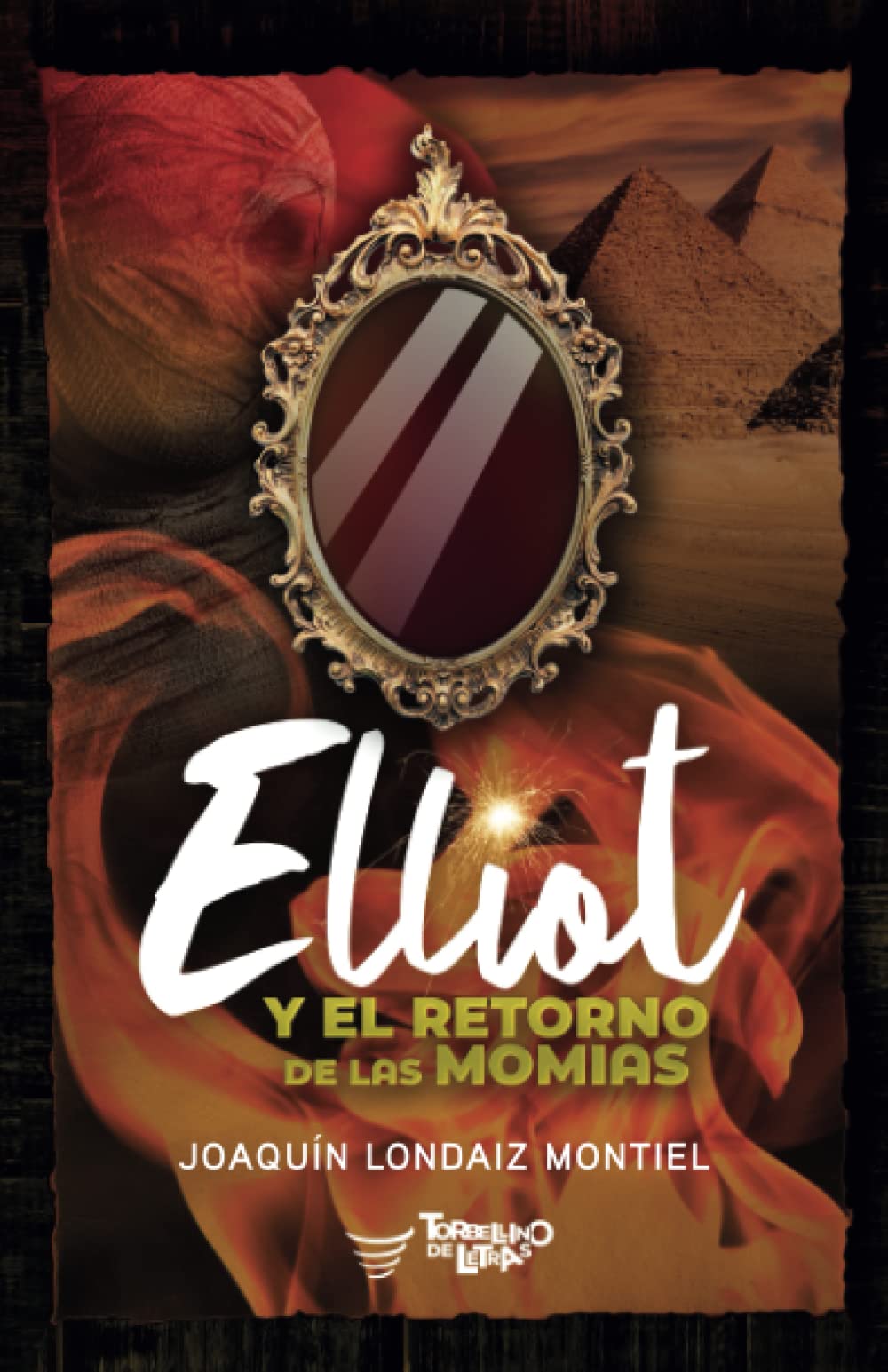 Libro: Elliot y el retorno de las momias (Saga Elliot Tomclyde) (Spanish Edition)