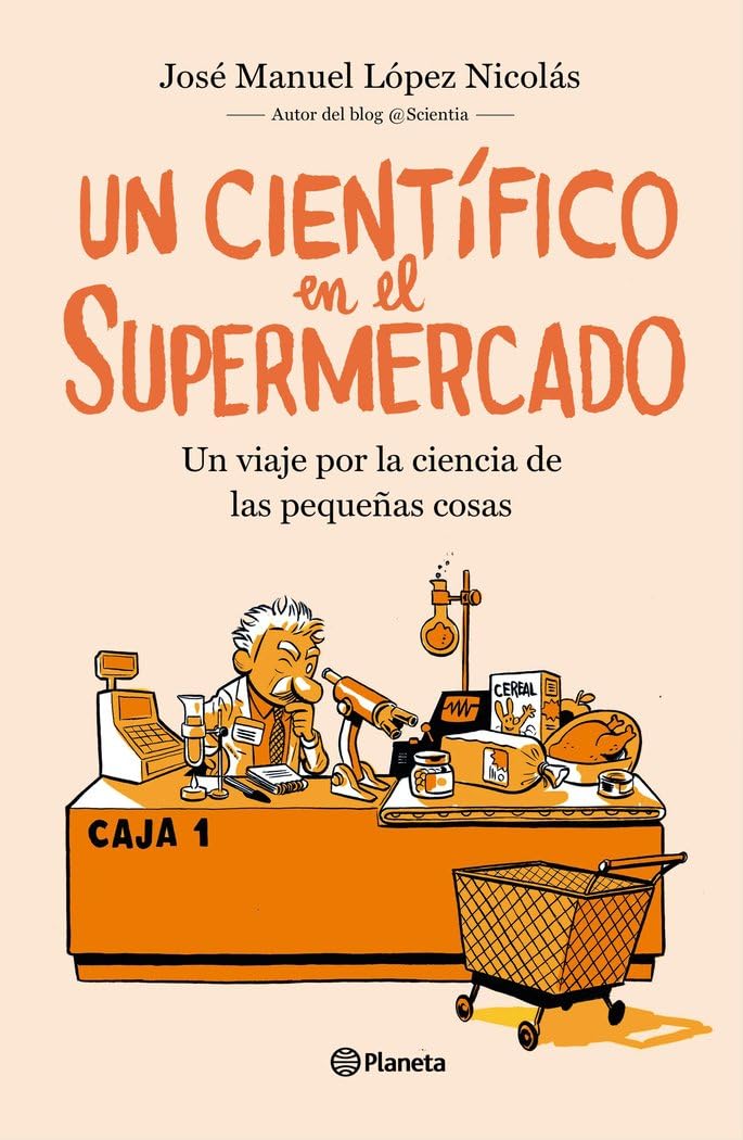 Libro: Un científico en el supermercado: Un viaje por la ciencia de las pequeñas cosas