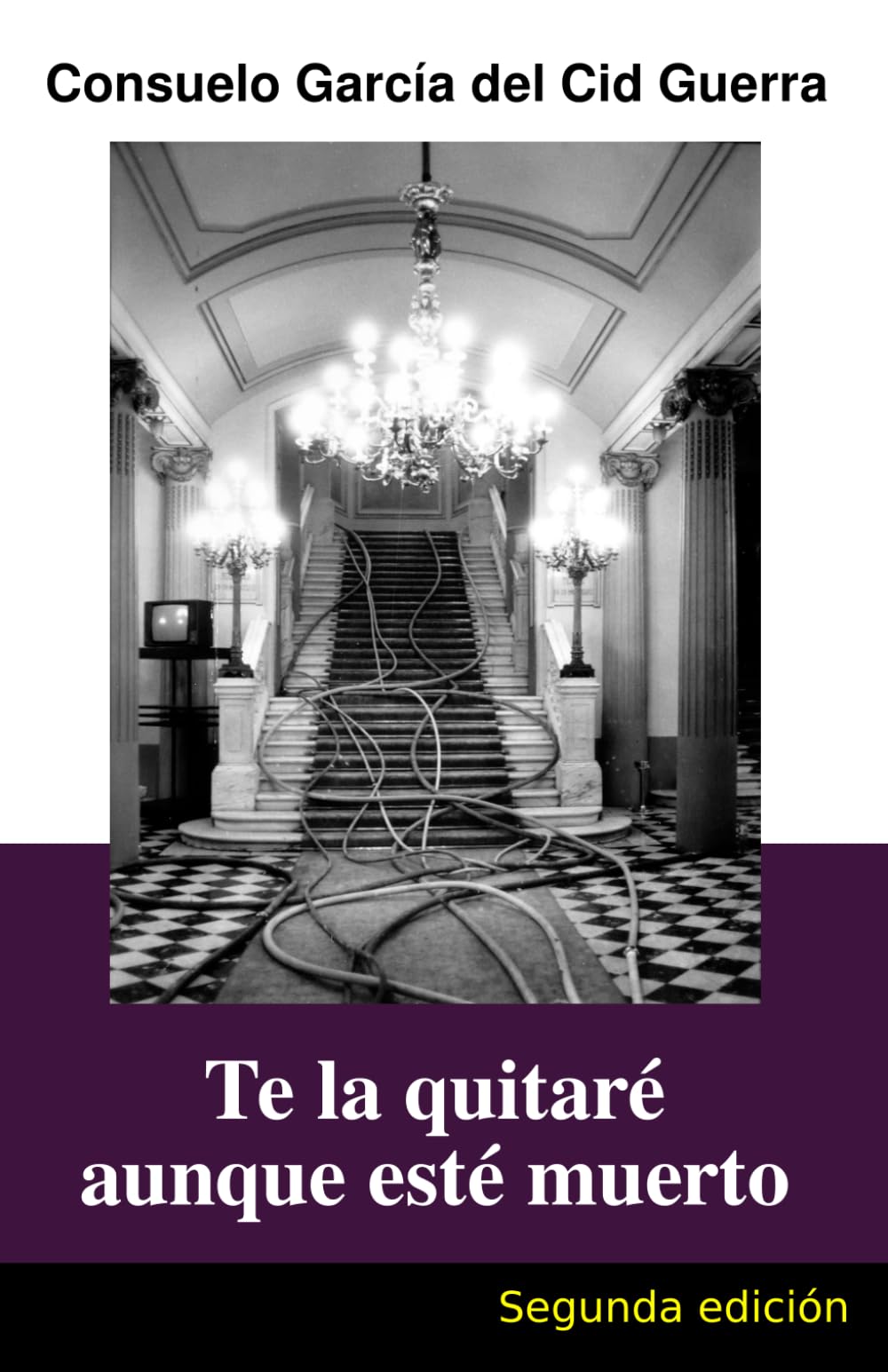 Libro: Te la quitaré aunque esté muerto (Spanish Edition)