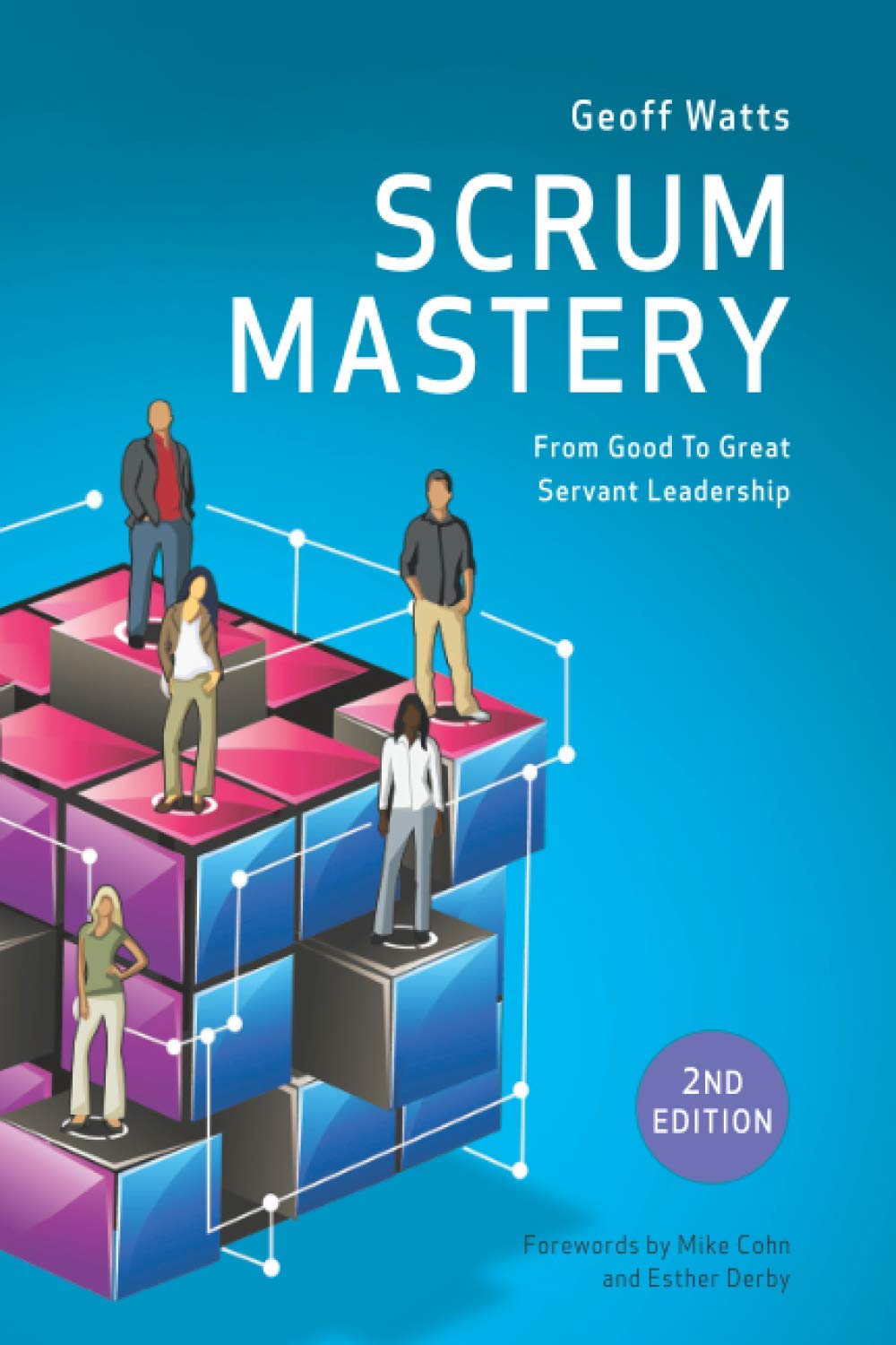 Libro: Scrum Mastery (Geoff Watts' Agile Mastery Series)