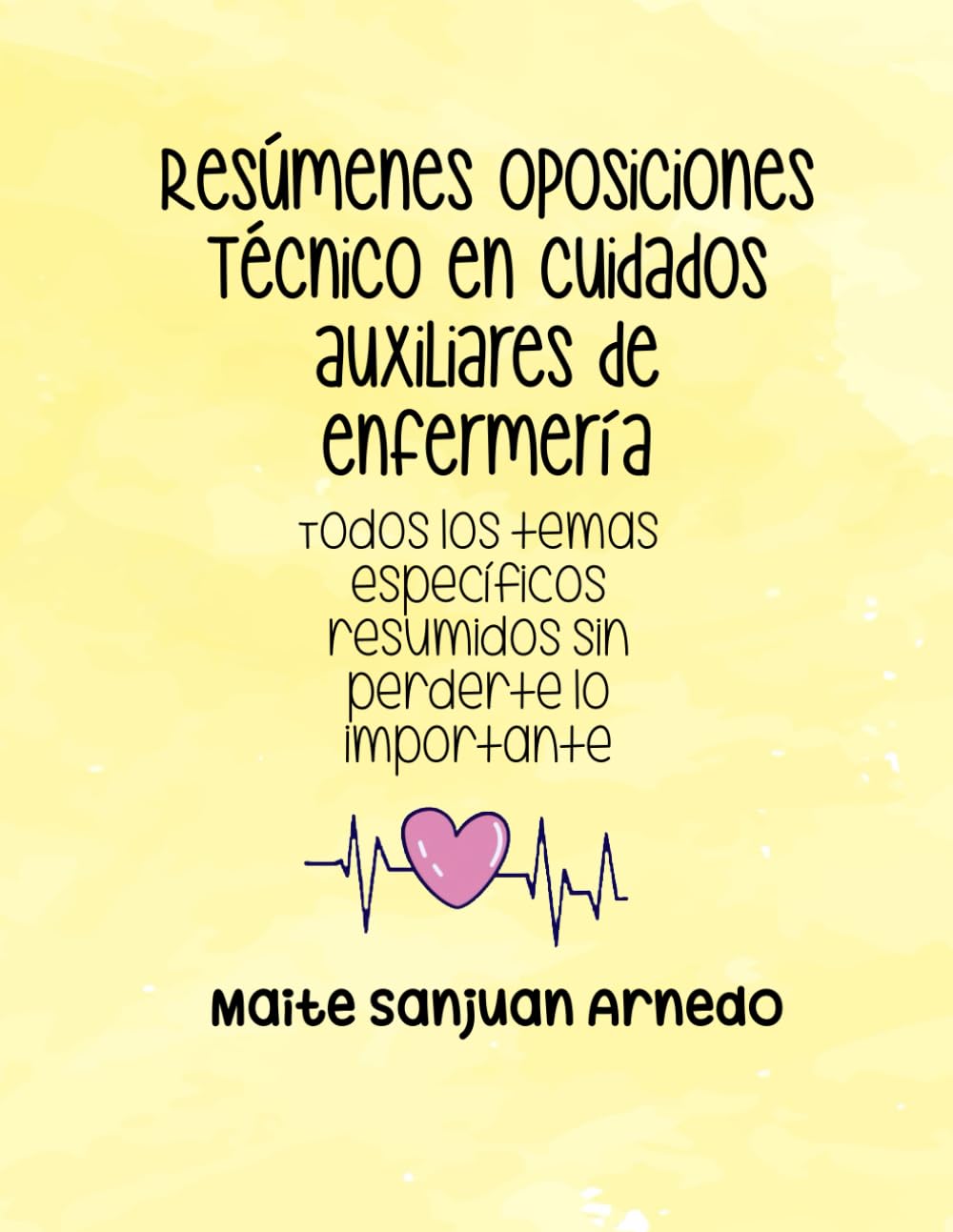 Libro: Resúmenes Oposiciones Técnico Cuidados Auxiliares de Enfermería: Resúmenes temario específico TCAE