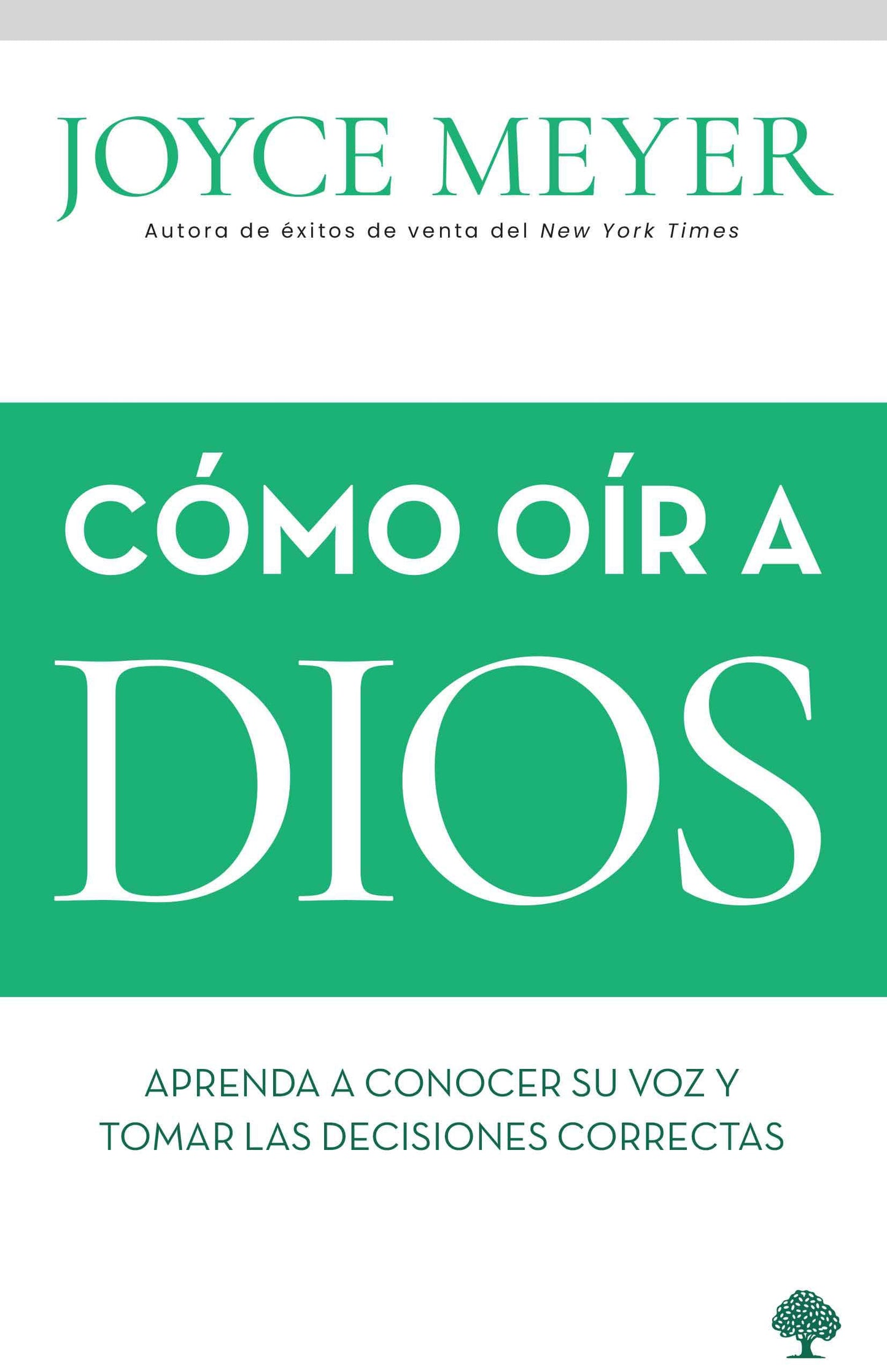 Libro: Cómo oír a Dios: Aprenda a conocer su voz y tomar las decisiones correctas