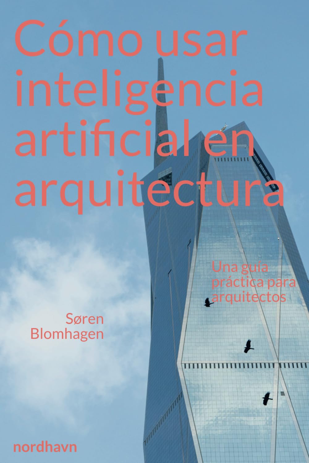 Libro: Cómo usar inteligencia artificial en arquitectura: Una guía práctica para arquitectos