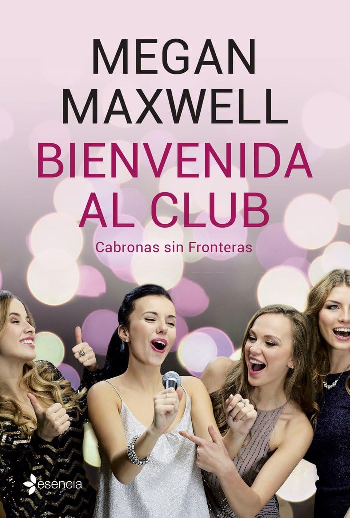 Libro: Bienvenida al club Cabronas sin Fronteras (Biblioteca Megan Maxwell)