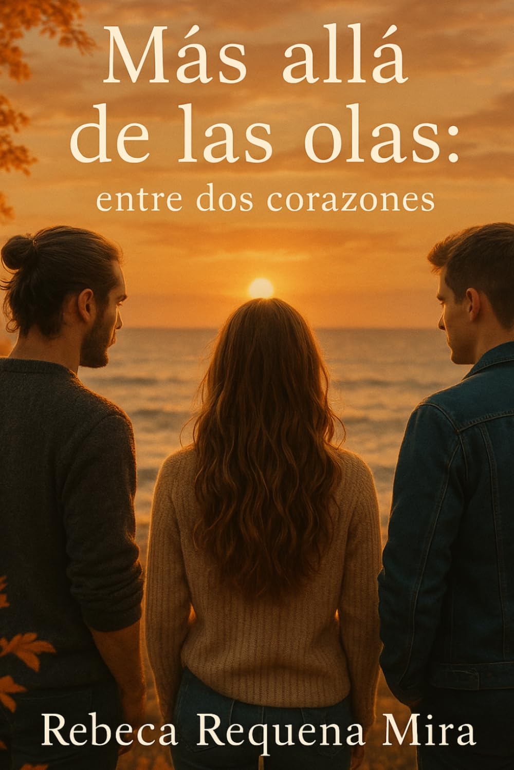 Libro: Más allá de las olas: entre dos corazones (Spanish Edition)