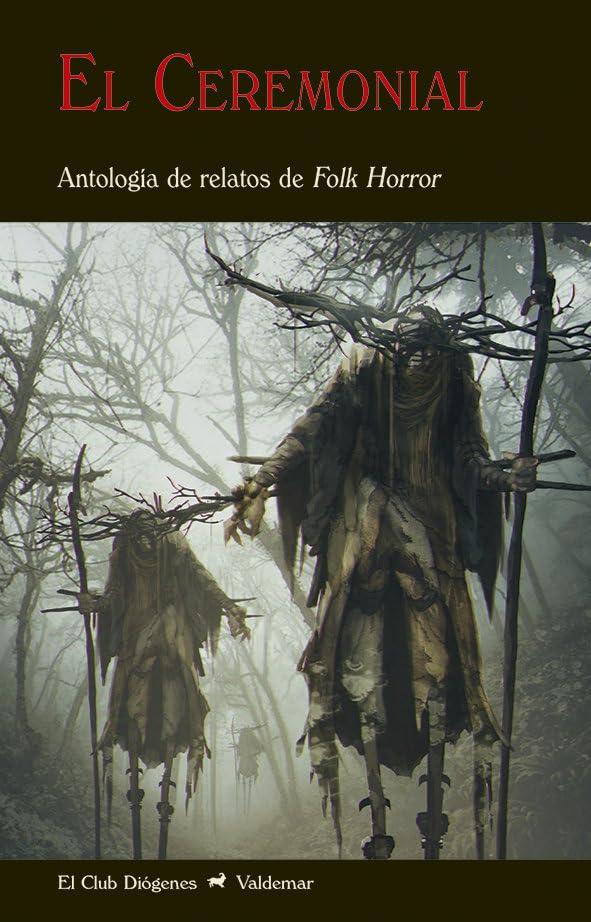 Libro: El Ceremonial: Antología de relatos de Folk Horror: 348 (El Club Diógenes)
