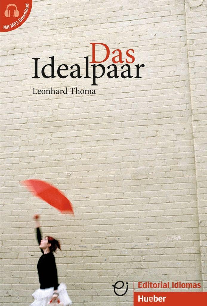Libro: DAS IDEALPAAR (mit MP3): Deutsch als Fremdsprache / Buch mit Audios online (Lecturas Aleman)