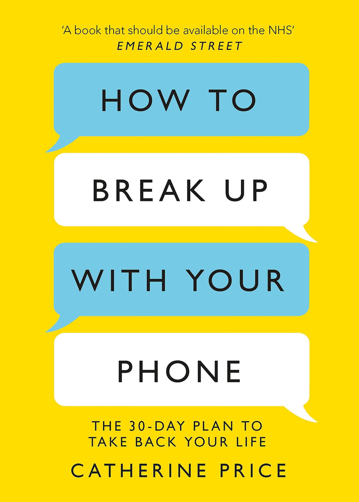 Libro: How to Break Up With Your Phone: ‘If you are a human being and you own a smartphone, you need this book.’ Jonathan Haidt
