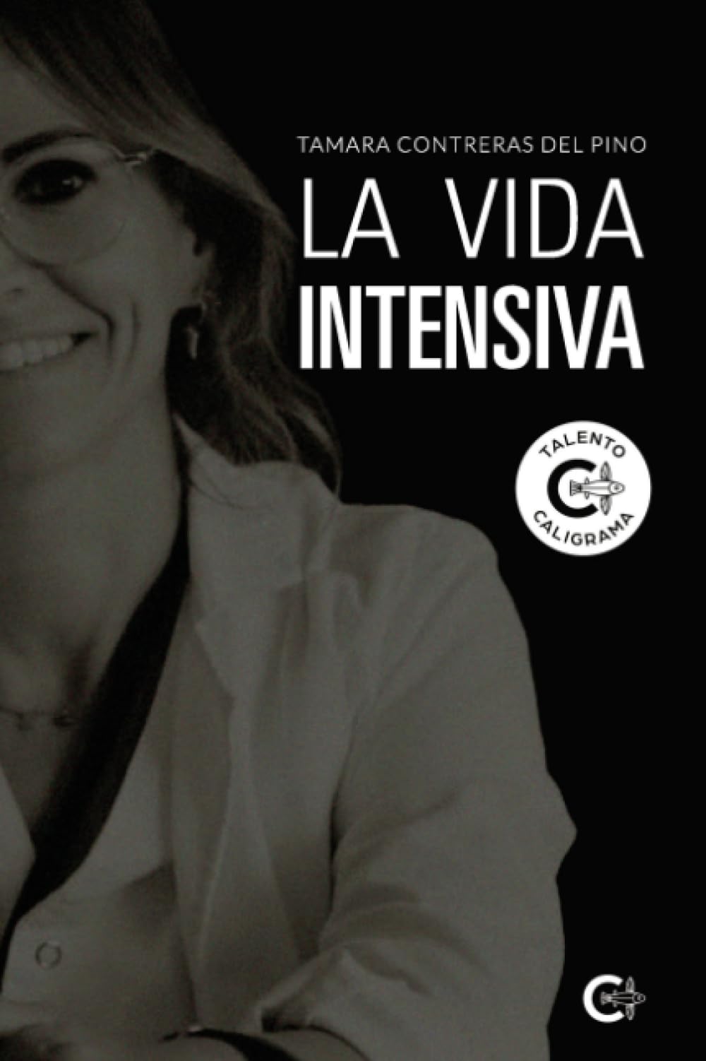 Libro: La vida intensiva