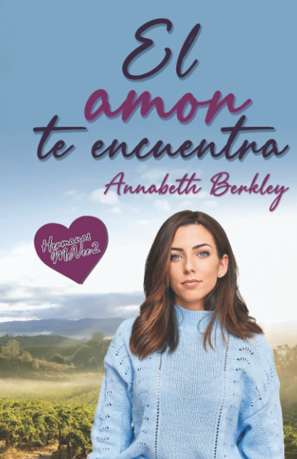 Libro: El amor te encuentra: (Saga Hermanas McVee 2) (Spanish Edition)