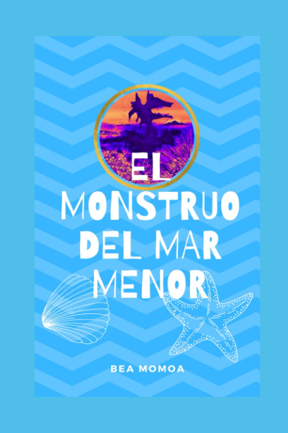 Libro: El monstruo del Mar Menor (Spanish Edition)