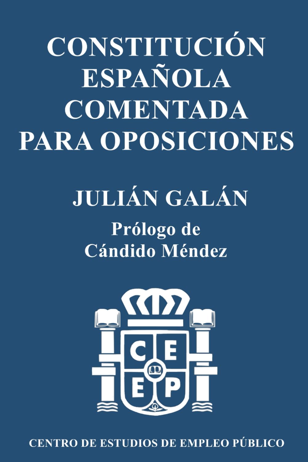 Libro: Constitución Española Comentada para Oposiciones
