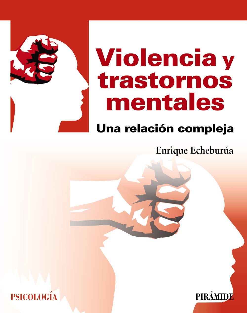 Libro: Violencia y trastornos mentales: Una relación compleja (Psicología)