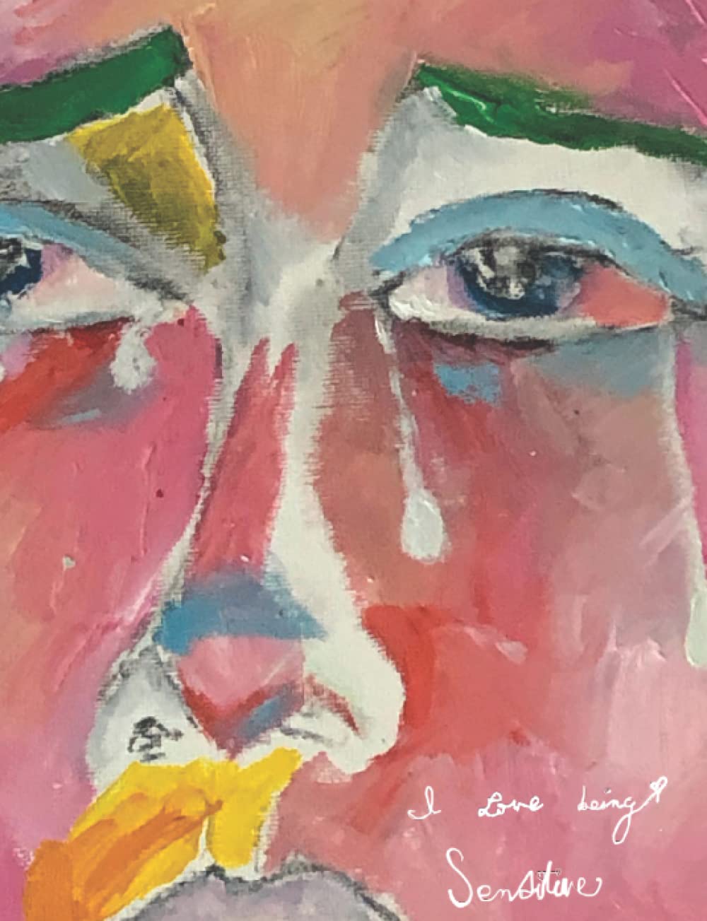Libro: I Love Being Sensitive: A guided affirmation journal & workbook for Artists & empaths on the path towards higher creativity, self-love and abundance