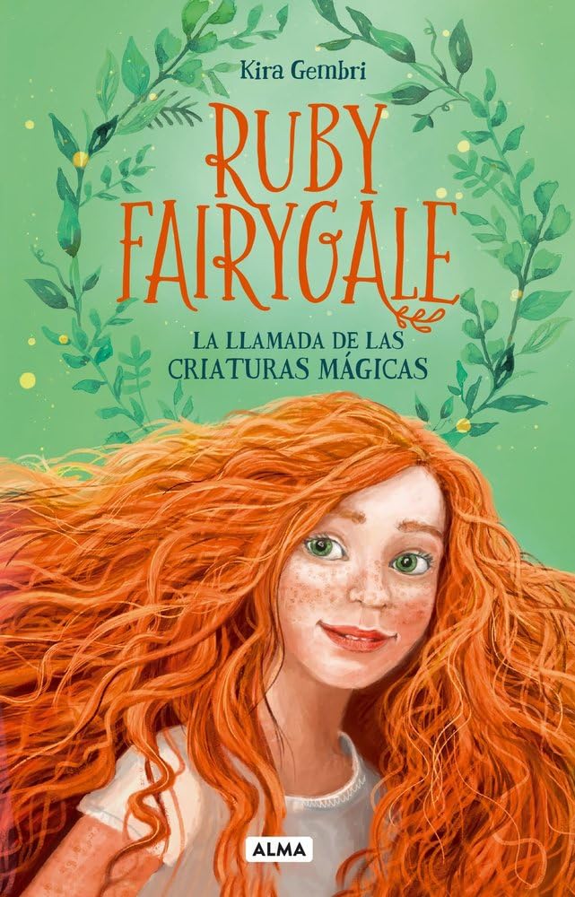 Libro: La llamada de las criaturas mágicas: 1 (Alma Juvenil)