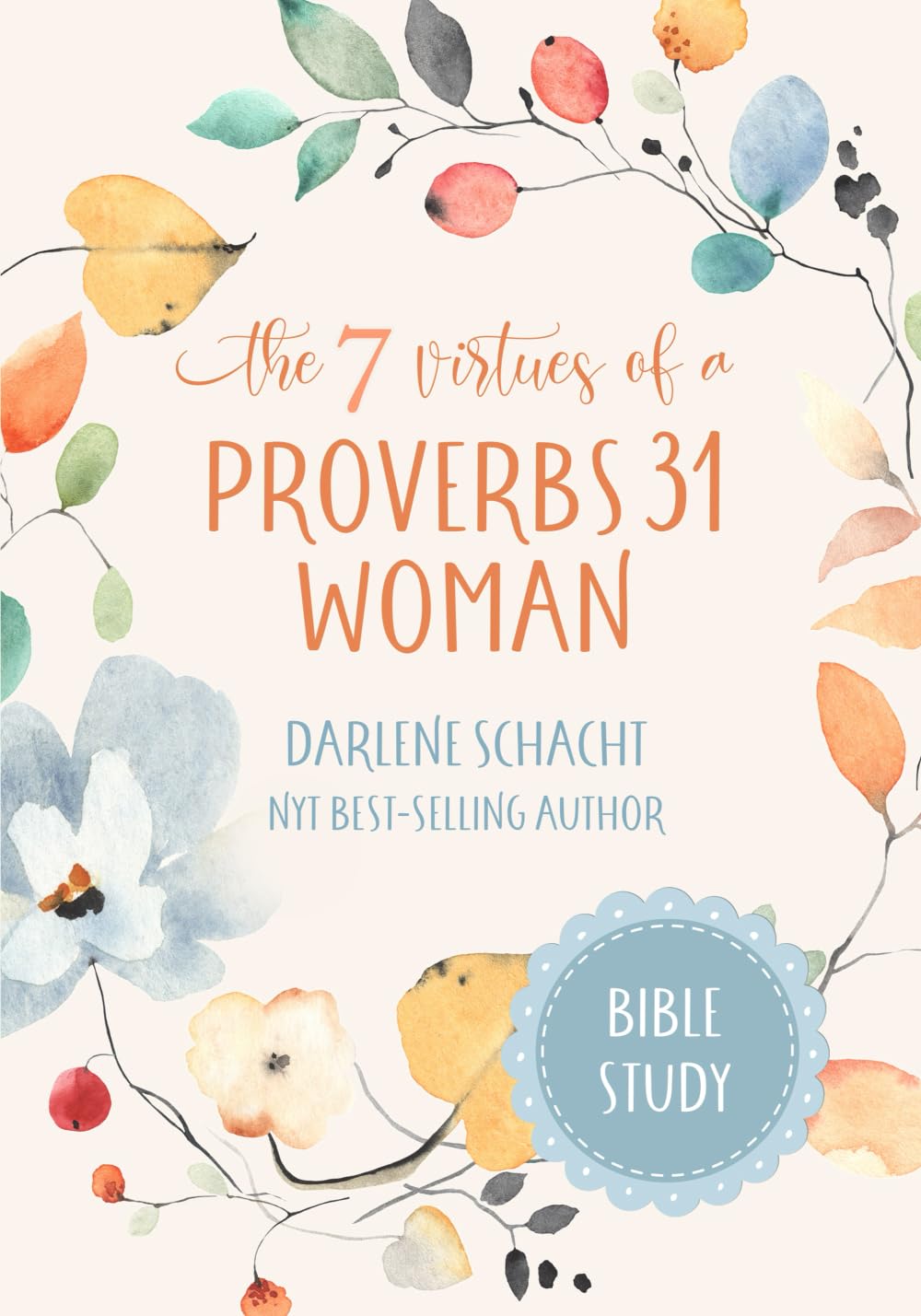Libro: The 7 Virtues of a Proverbs 31 Woman: Bible Study