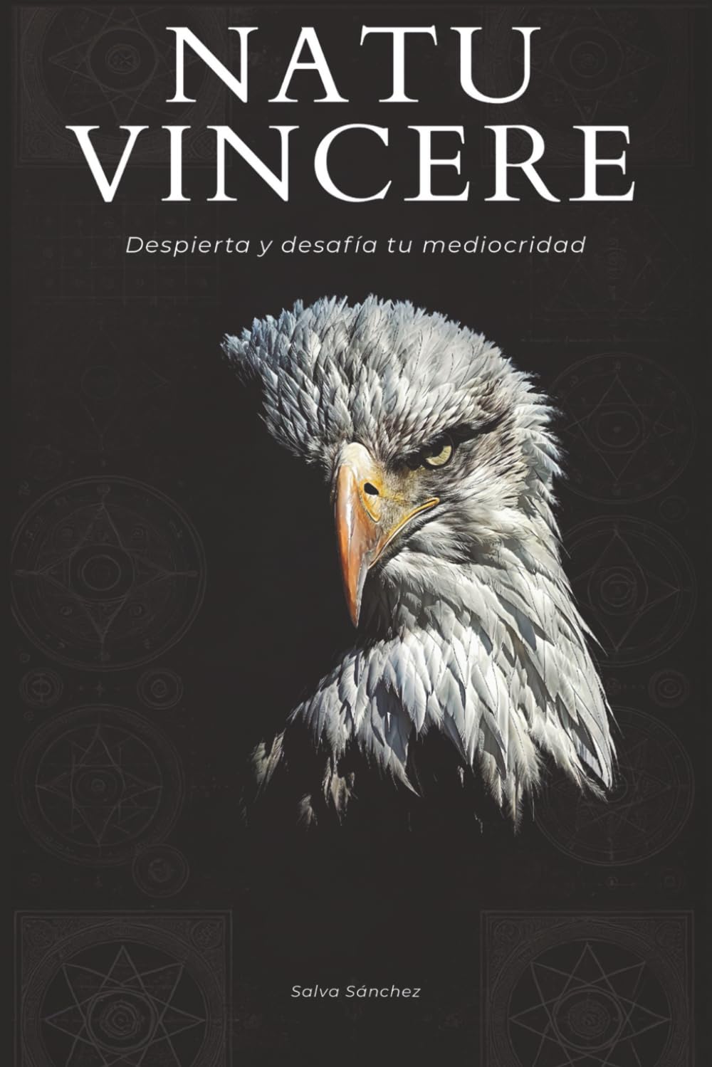 Libro: NATU VINCERE: Despierta y desafía tu mentalidad