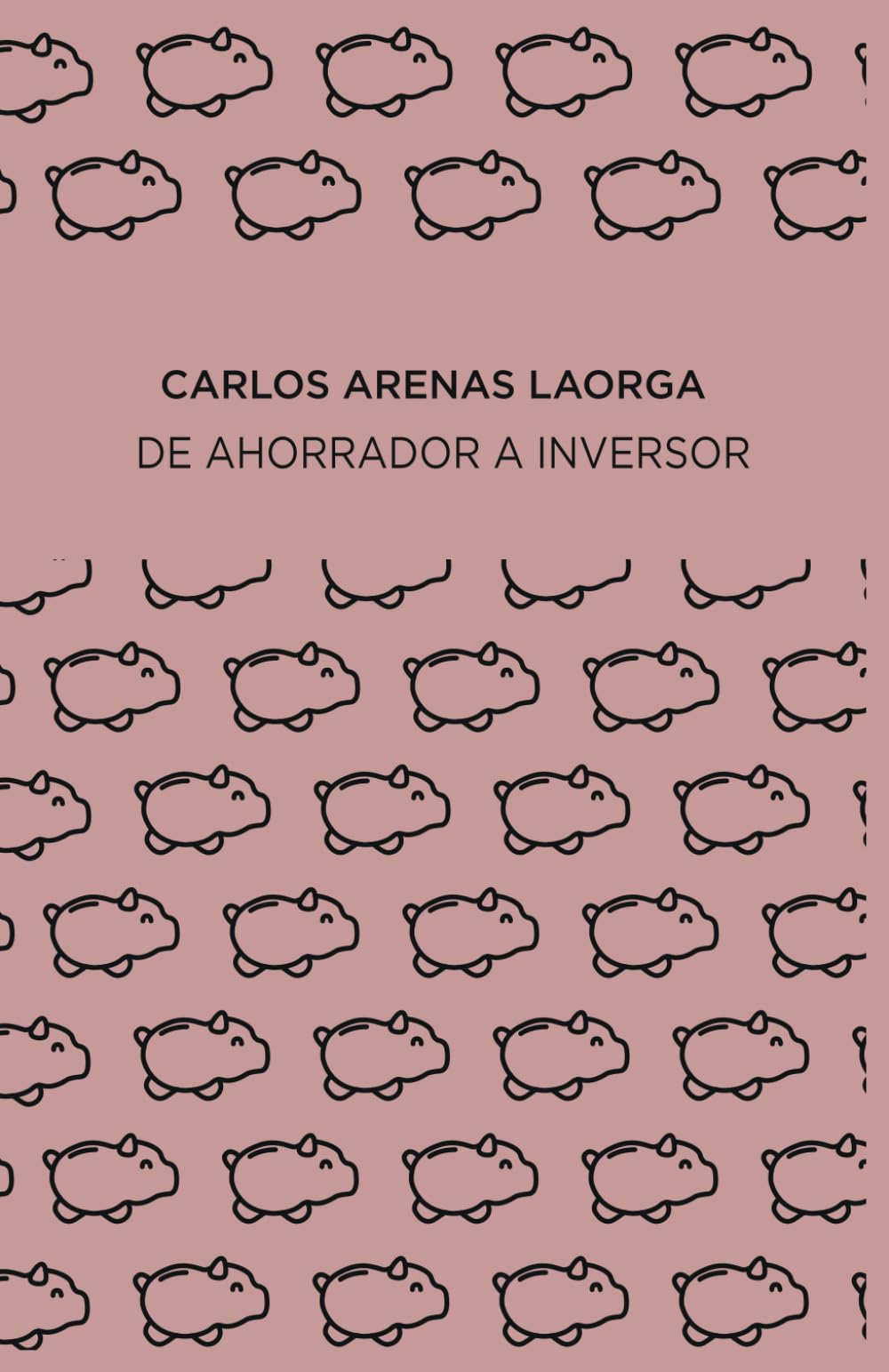 Libro: De Ahorrador a Inversor (Spanish Edition)