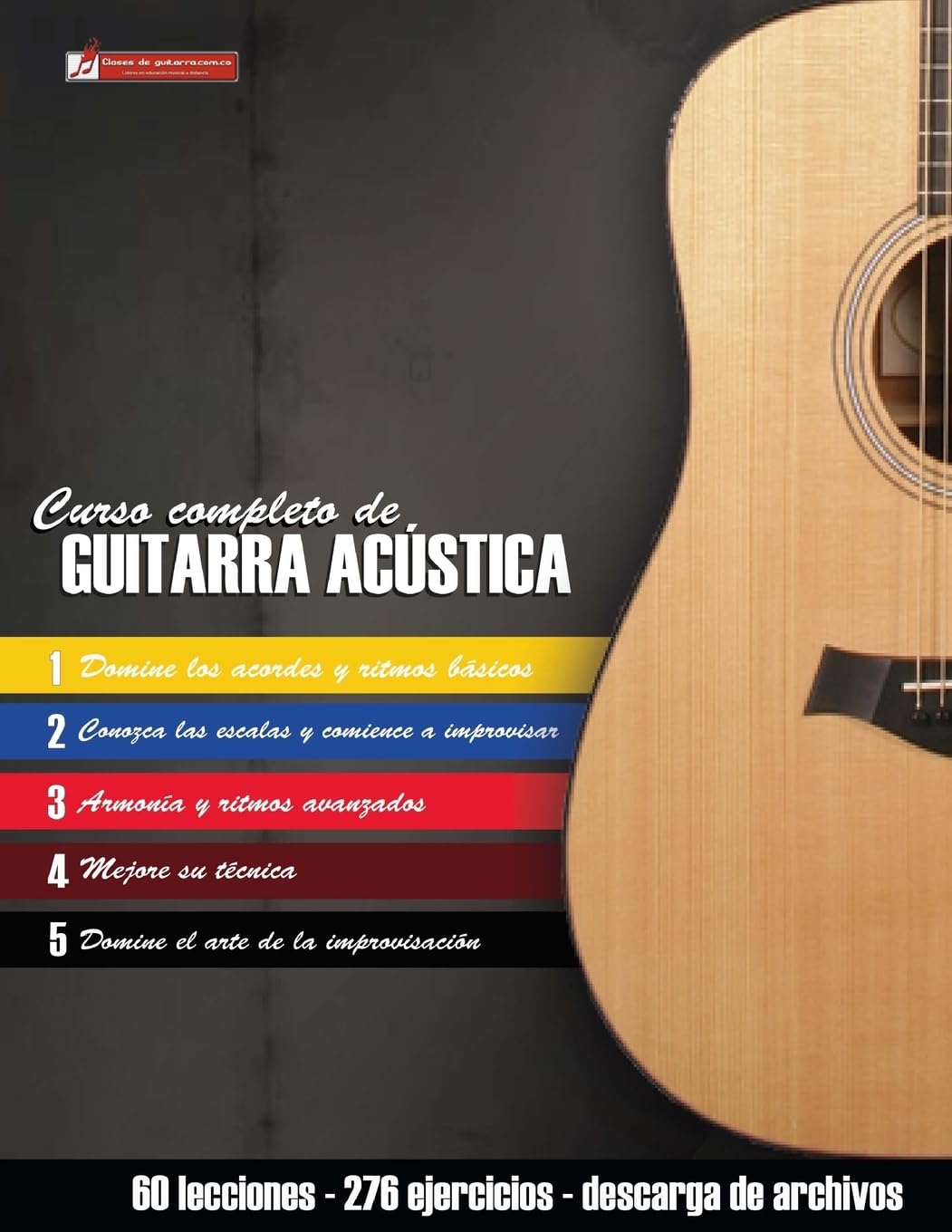 Libro: Curso completo de guitarra acústica: Método moderno de técnica y teoría aplicada