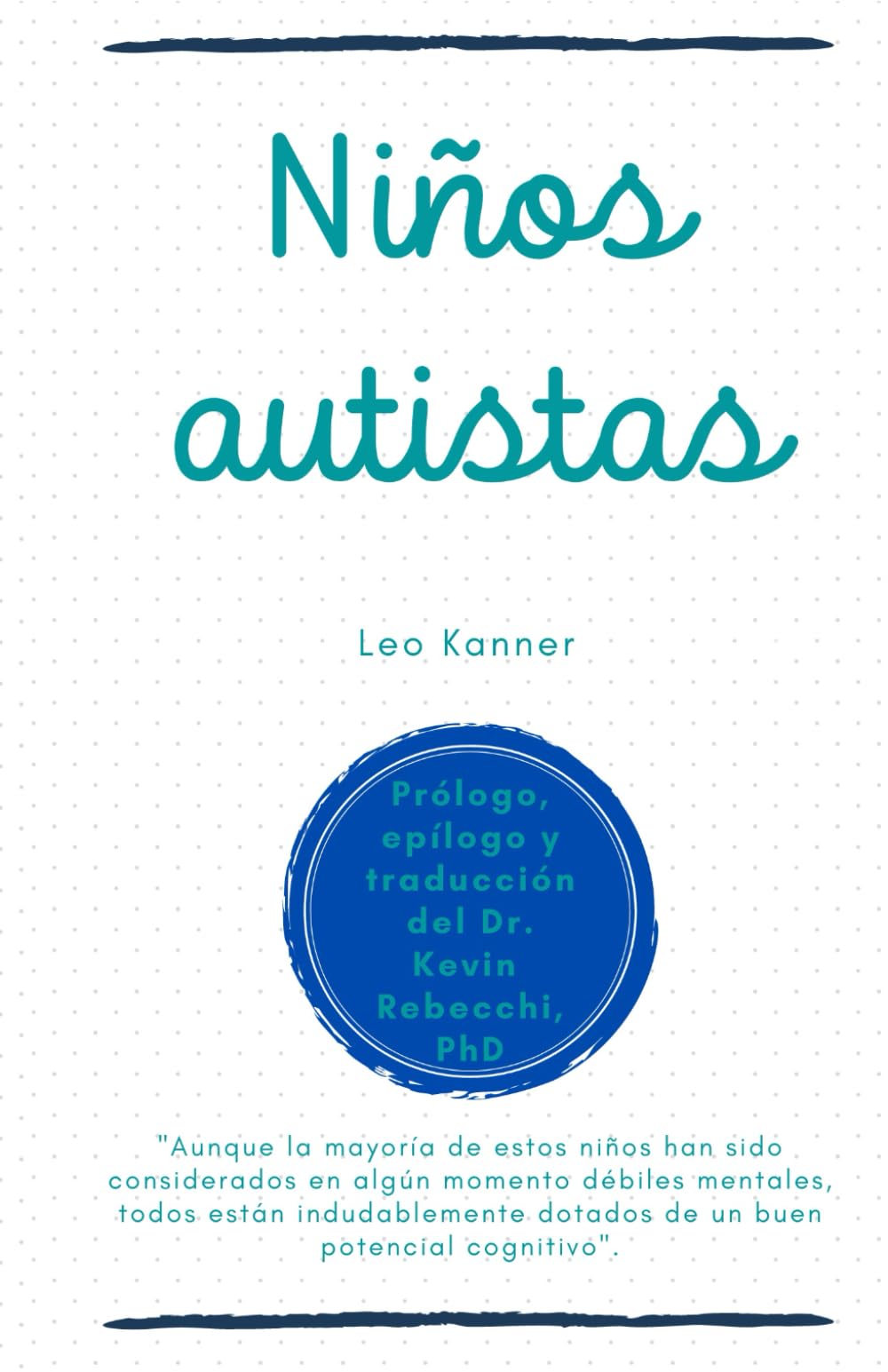 Libro: Niños Autistas: Leo Kanner (Spanish Edition)