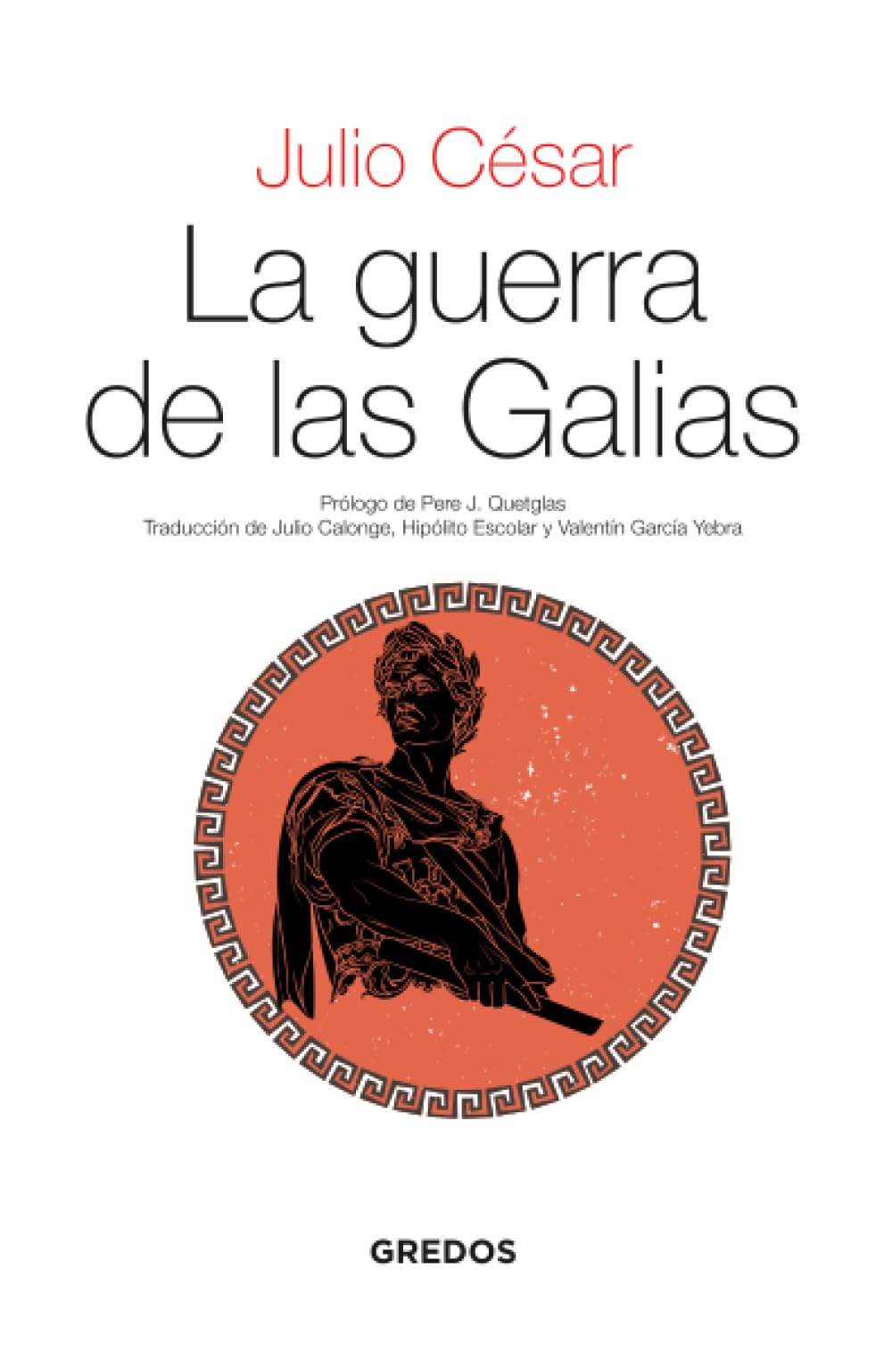 Libro: La guerra de las Galias (TEXTOS CLÁSICOS)