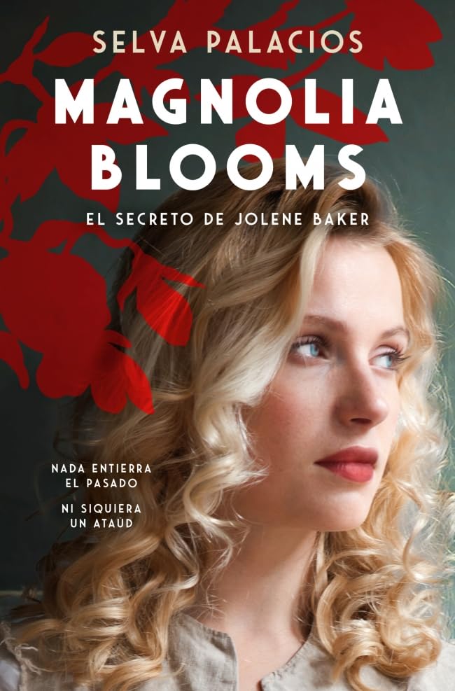 Libro: Magnolia Blooms. La maldición de Jolene Baker (SUMA)