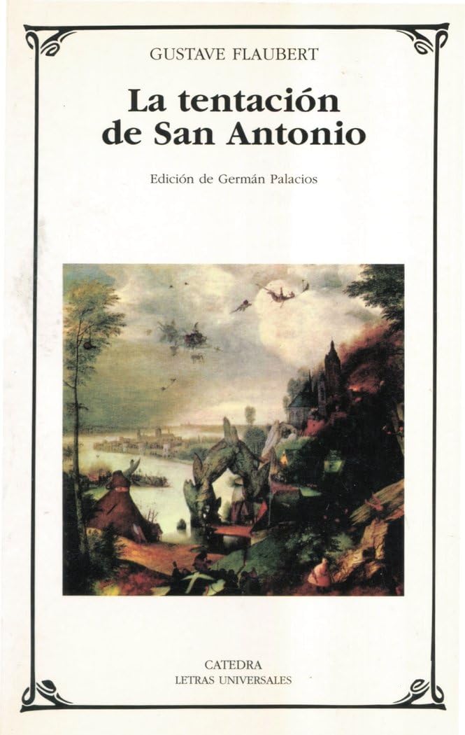 Libro: La tentación de San Antonio (Letras Universales) (Spanish Edition)