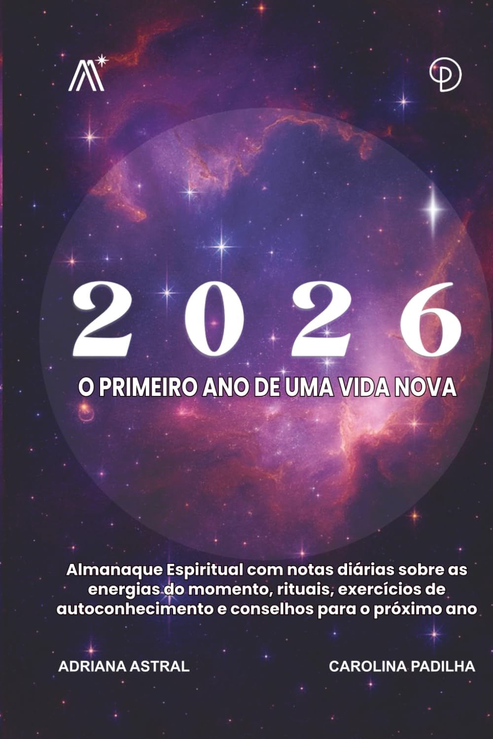 Libro: Almanaque Espiritual 2026: O Primeiro Ano de Uma Vida Nova, Mapa Energético 2026: Previsões Astrológicas, Ferramentas Espirituais e Rotinas de Alinhamento para o Ano Novo (Portuguese Edition)