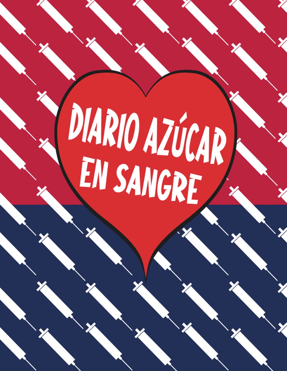 Libro: Diario Azúcar en Sangre: Cuaderno Control de Glucosa en Sangre - Diario de Diabetes - 111 Semanas - Desayuno, Almuerzo, Cena, Hora de Dormir - Espacio para Notas