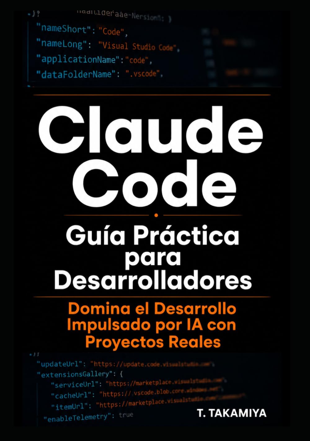 Libro: Claude Code: Guía Práctica para Desarrolladores: Domina el Desarrollo Impulsado por IA con Proyectos Reales