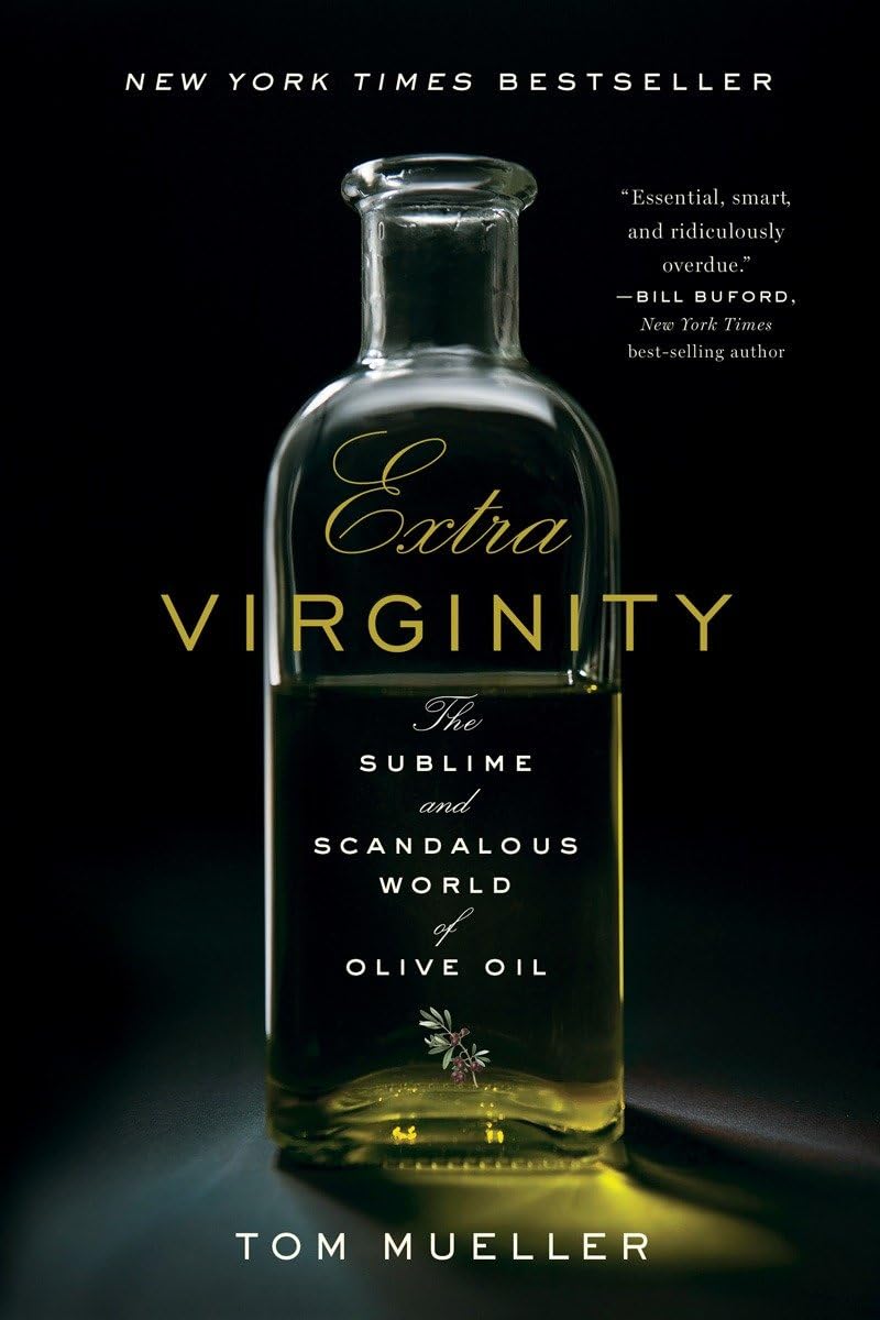 Libro: Extra Virginity: The Sublime and Scandalous World of Olive Oil