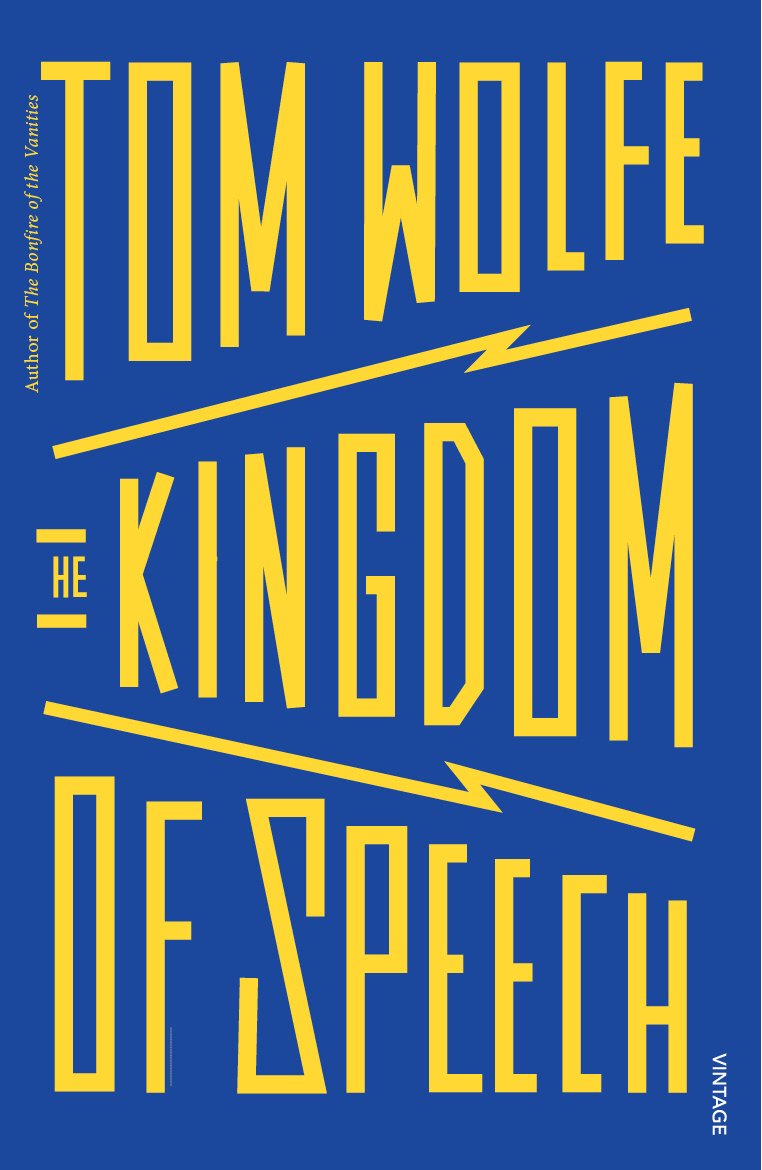 Libro: The Kingdom Of Speech: Tom Wolfe