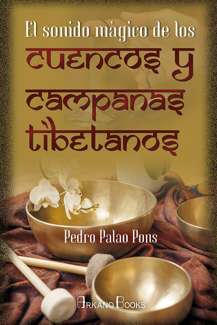 Libro: El sonido mágico de los cuencos y campanas Tibetanos (Karma 7)