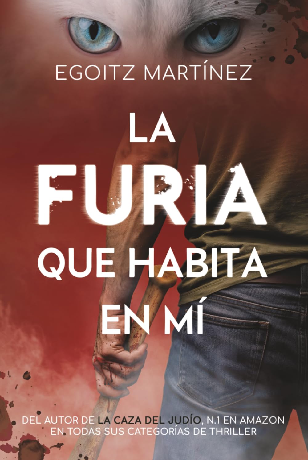 Libro: LA FURIA QUE HABITA EN MÍ (Suspense / Thriller): Una novela adictiva con acción, giros y ritmo trepidante. (Libro 3. Serie Ariel Shemesh)