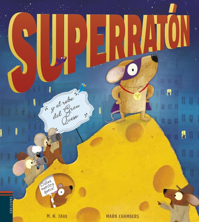 Libro: Superratón y el robo del Gran Queso (Álbumes ilustrados)